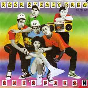 The Rock Steady Crew - She's Fresh Album