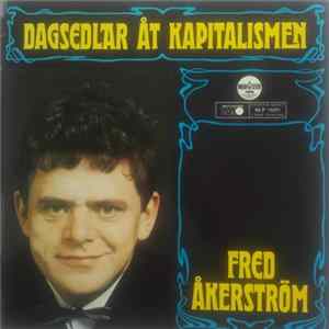 Fred Åkerström - Dagsedlar Åt Kapitalismen Album