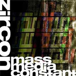 Zircon - Mass Media Constant Album