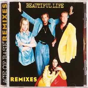 Ace Of Base - Beautiful Life (Remixes) Album