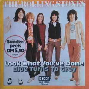 The Rolling Stones - Look What You've Done / Blue Turns To Grey Album