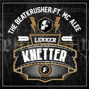 The BeatKrusher Ft. MC Alee - Lekker Knetter Album