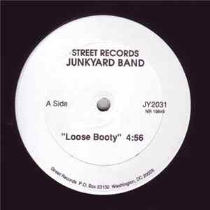 The Junkyard Band - Loose Booty / Let It Ride (Socket Beat) Album