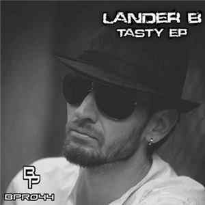 Lander B - Tasty EP Album