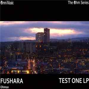 Fushara - Test One LP Album