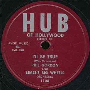 Phil Gordon And Beale's Big Wheels Orchestra - I'll Be True / Drunk Album