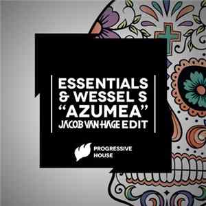 Essentials & Wessel S - Azumea (Jacob van Hage Edit) Album
