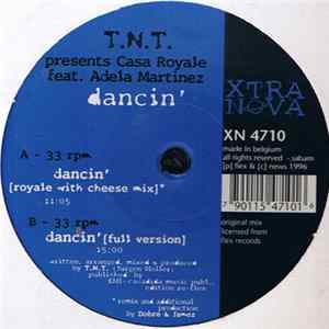 T.N.T. Presents Casa Royale Feat. Adela Martinez - Dancin' Album