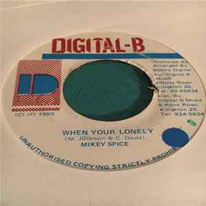 Mikey Spice - When Your Lonely Album