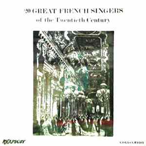 Various - 20 Great French Singers Of The Twentieth Century Album