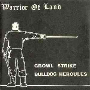 Growl Strike / Bulldog Hercules - Warrior Of Land Album