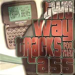 Various - Choppin' Breaks: Two Way Tracks For That Ass Album