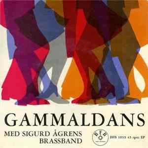 Sigurd Ågrens Brassband - Gammaldans Med Sigurd Ågrens Brassband Album