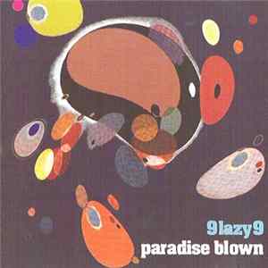 9 Lazy 9 - Paradise Blown Album