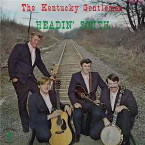 The Kentucky Gentlemen - Headin' South Album