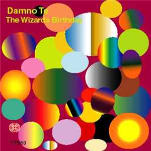 Damno Te - The Wizards Birthday Album