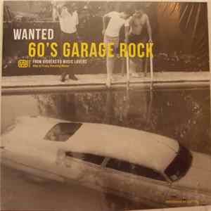 Various - Wanted 60's Garage Rock Album