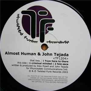 Almost Human & John Tejada - From Here To There Album