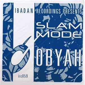 Slam Mode - Obyah Album