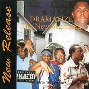 Dramatize - Tha New Beginning Album