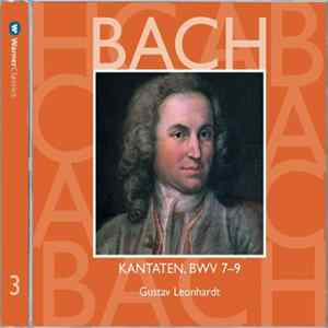 Bach, Gustav Leonhardt - Kantaten, BWV 7-9 Vol.3 Album