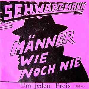 Schwarzmann - Männer Wie Noch Nie Album