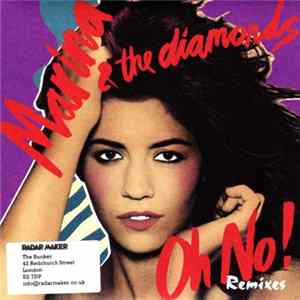 Marina & The Diamonds - Oh No! Remixes Album