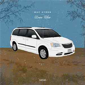 Mac Ayres - Drive Slow Album