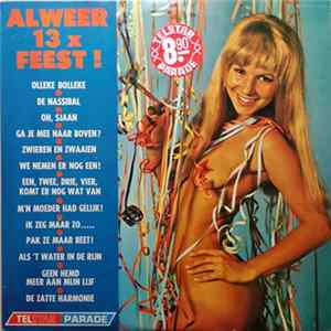 Various - Alweer 13x Feest! Album