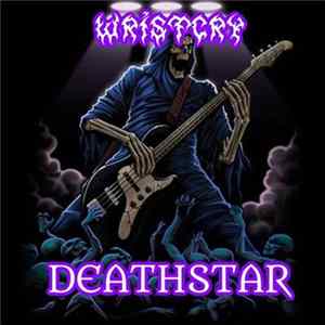Wristcry - Deathstar Album
