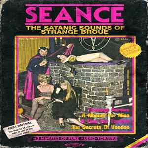 Strange Broue - Seance - The Satanic Sounds Of Strange Broue Album