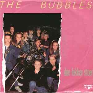The Bubbles - Doe Lekker Stoer / We Have A Dream Album