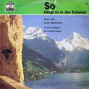 Various - So Klingt Es In Der Schweiz Album