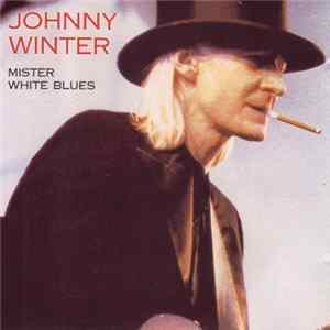 Johnny Winter - Mr. White Blues Album