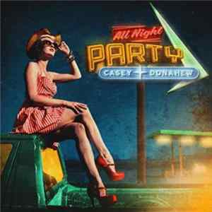 Casey Donahew Band - All Night Party Album