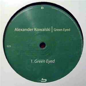 Alexander Kowalski - Green Eyed Album