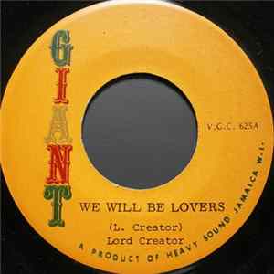 Lord Creator / Creator & Norma - We Will Be Lovers / Come On Baby Album