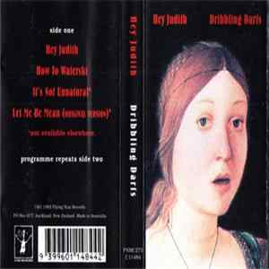 Dribbling Darts - Hey Judith Album