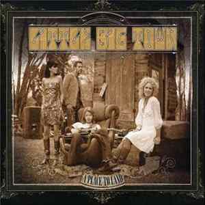 Little Big Town - A Place To Land Album