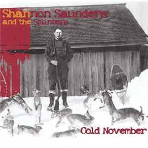 Shannon Saunders and The Splinters - Cold November Album