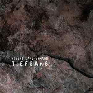 Robert Landfermann - Tiefgang Album