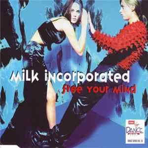 Milk Inc. - Free Your Mind Album