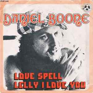 Daniel Boone - Love Spell / Lelly I Love You Album