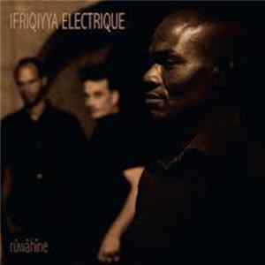 Ifriqiyya Electrique - Rûwâhîne Album