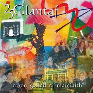 Glantaf School Choir - Coron Gwlad Ei Mamiaith Album