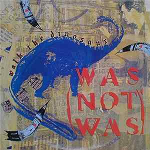 Was (Not Was) - Walk The Dinosaur Album