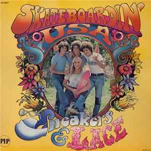 Sneakers & Lace - Skateboardin' U.S.A. Album