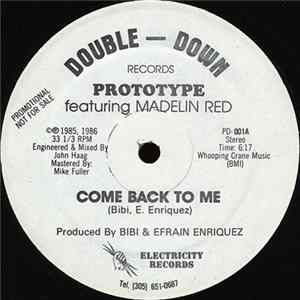 Prototype featuring Madelin Red - Come Back To Me Album