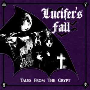 Lucifer's Fall - Tales From The Crypt Album