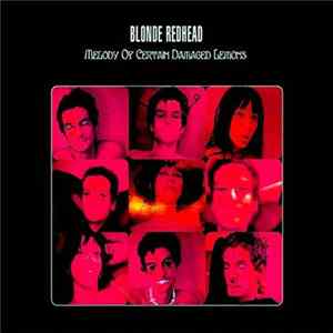 Blonde Redhead - Melody Of Certain Damaged Lemons Album